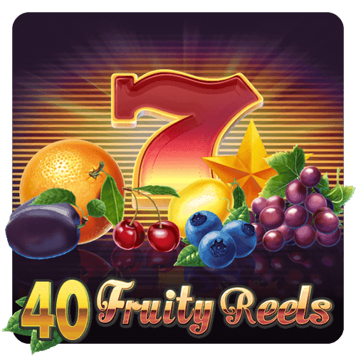 40 Fruity Reels